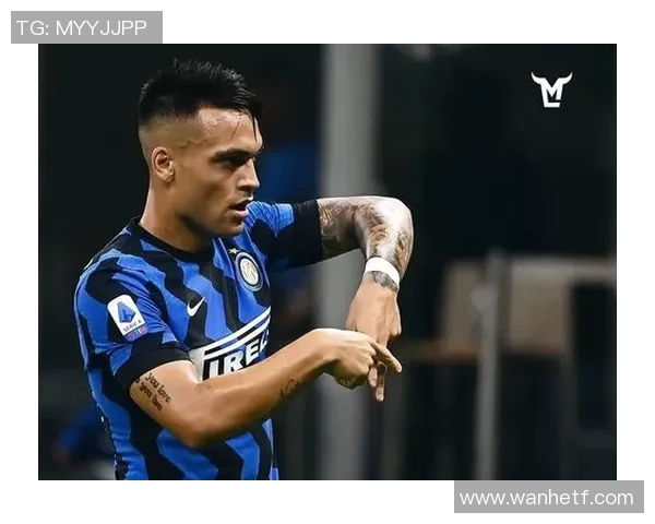 劳塔罗的崛起之路:从青涩小将到世界足球巨星的蜕变历程 劳塔罗的崛起之路:从青涩小将到世界足球巨星的蜕变历程